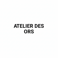 ATELIER DES ORS